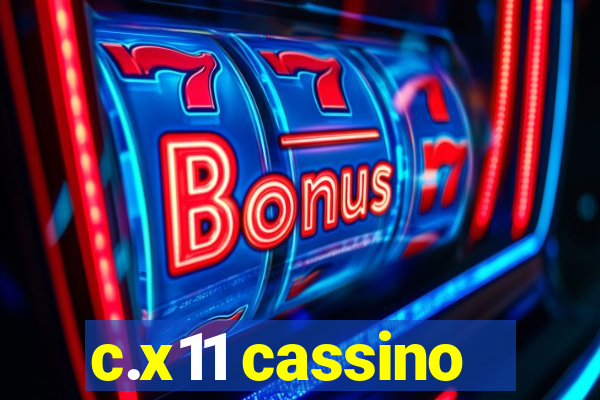 c.x11 cassino