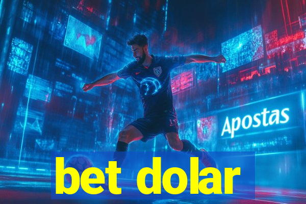 bet dolar