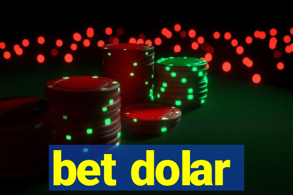 bet dolar