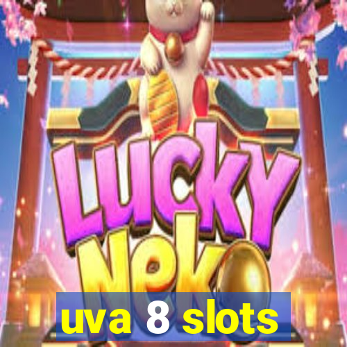 uva 8 slots