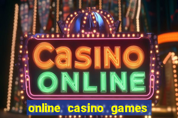 online casino games real money