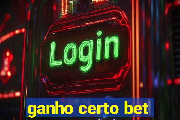 ganho certo bet