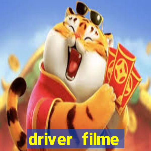 driver filme completo dublado