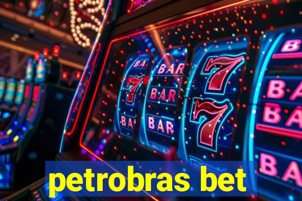 petrobras bet