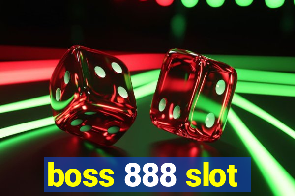 boss 888 slot