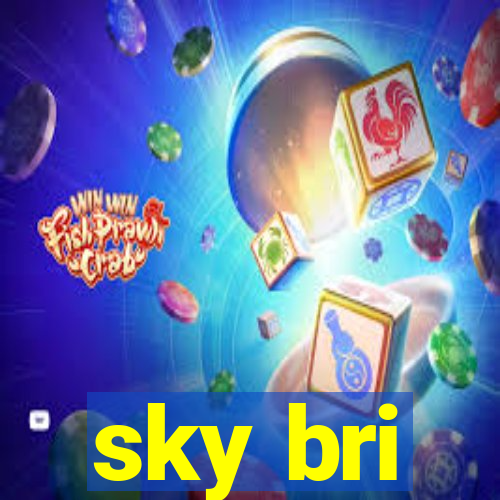 sky bri