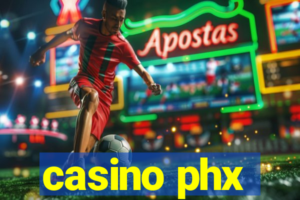 casino phx