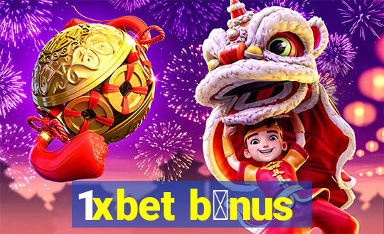 1xbet b么nus