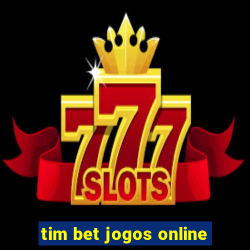 tim bet jogos online