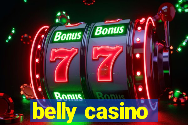 belly casino