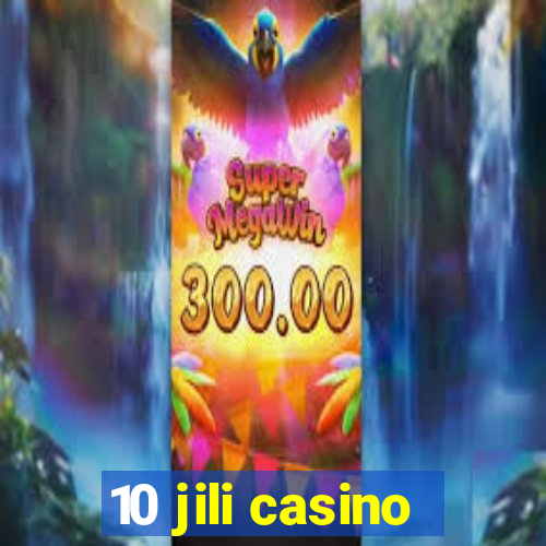 10 jili casino