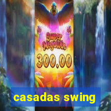 casadas swing