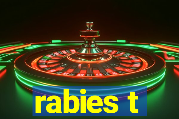 rabies t