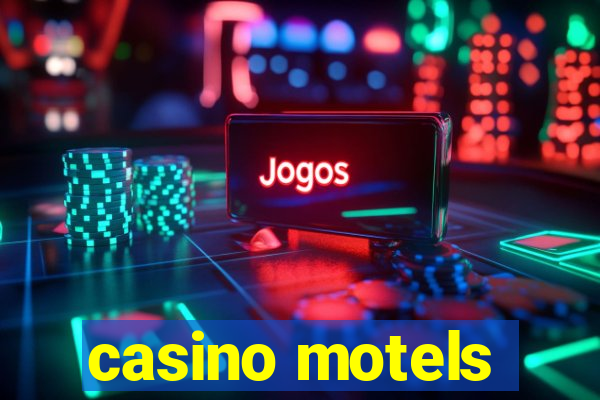 casino motels