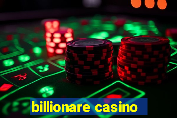 billionare casino