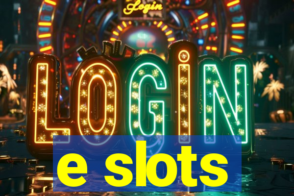 e slots