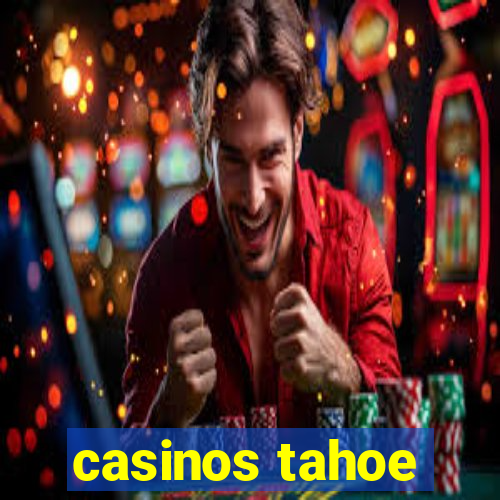 casinos tahoe