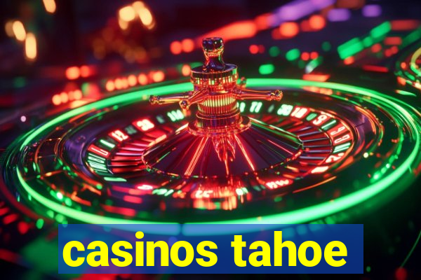 casinos tahoe