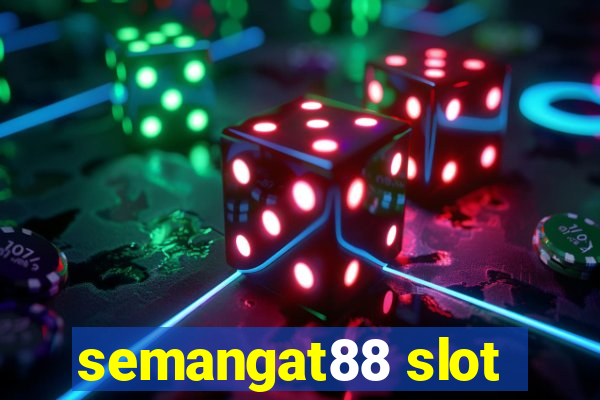 semangat88 slot