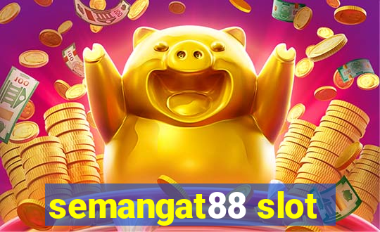 semangat88 slot