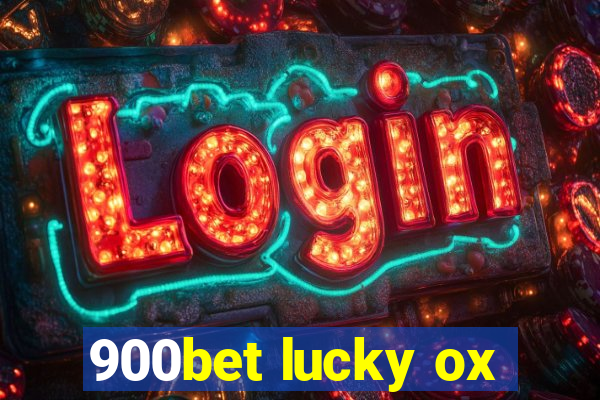 900bet lucky ox