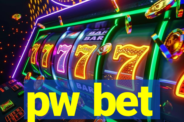 pw bet