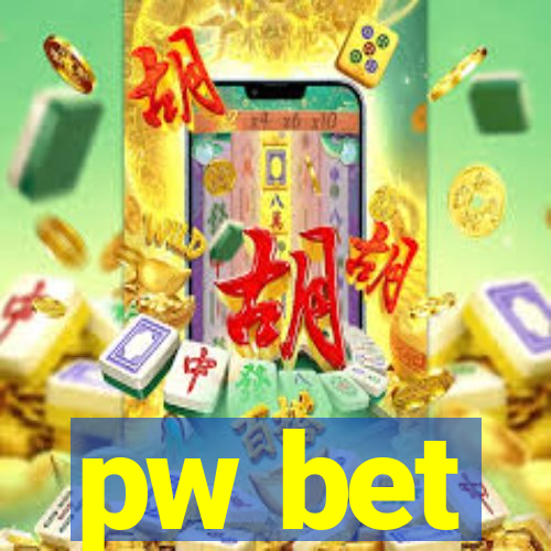 pw bet