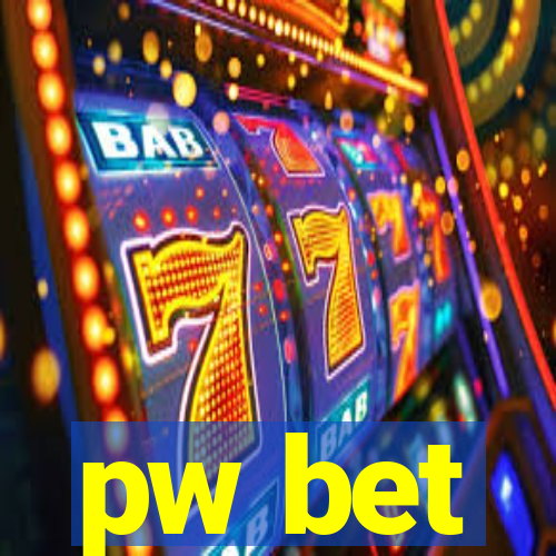 pw bet