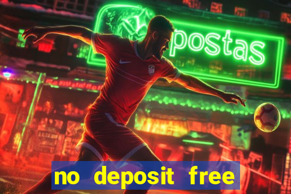 no deposit free money casinos