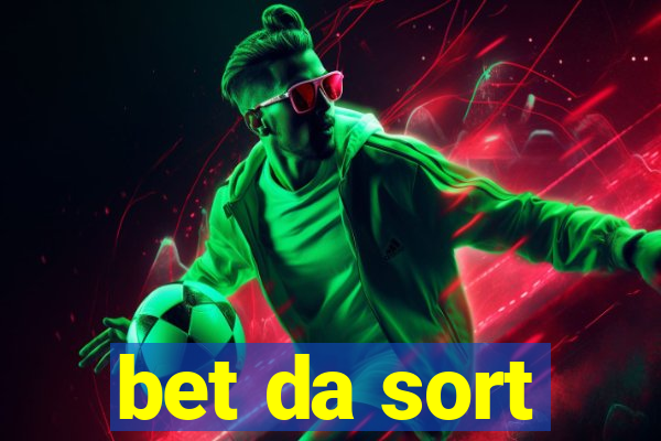 bet da sort