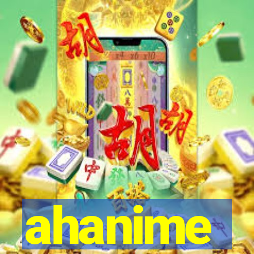 ahanime