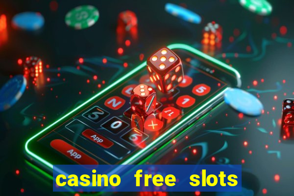 casino free slots for fun