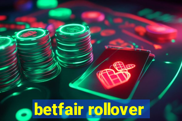 betfair rollover