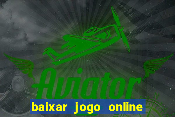 baixar jogo online para ganhar dinheiro