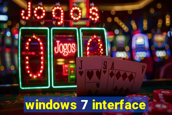 windows 7 interface