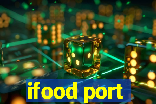 ifood port