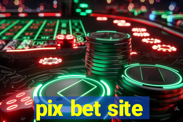 pix bet site