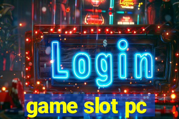 game slot pc