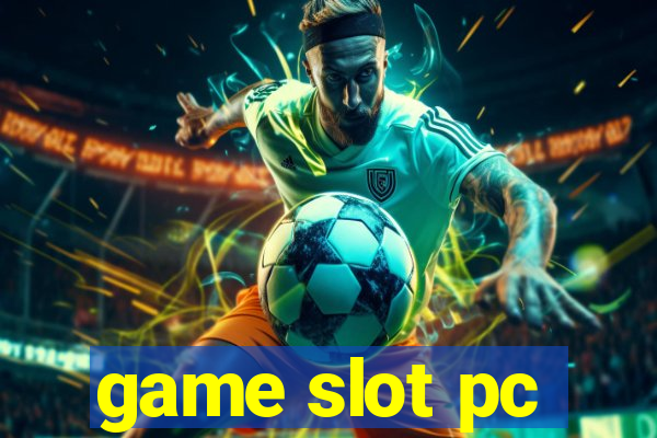 game slot pc