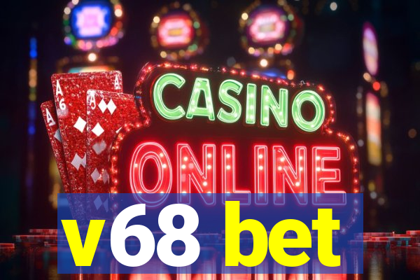 v68 bet