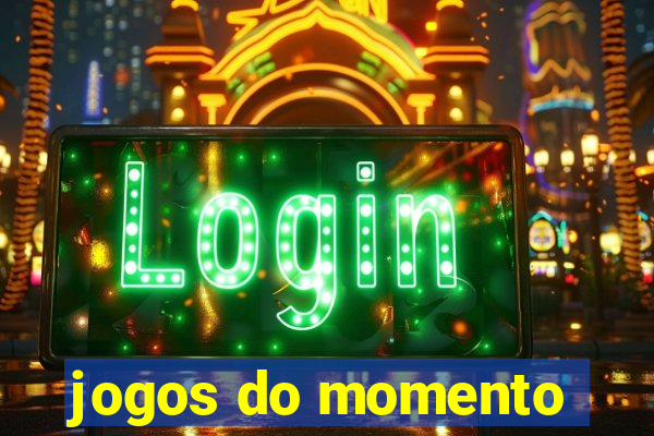 jogos do momento