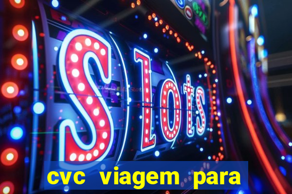 cvc viagem para porto seguro