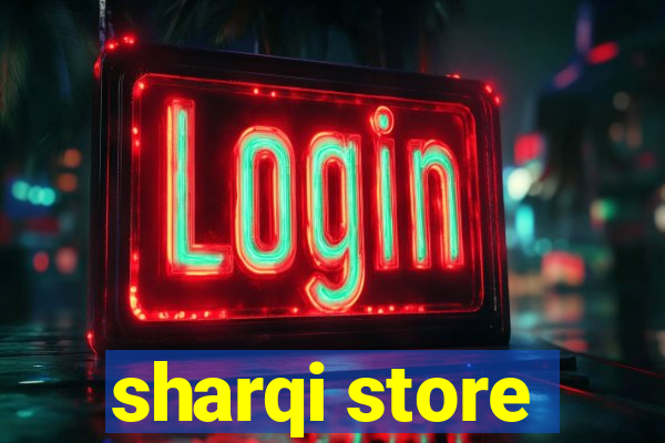 sharqi store