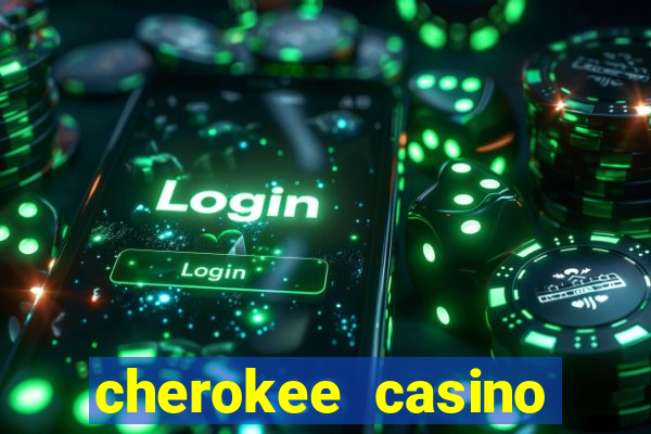 cherokee casino north carolina