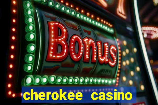 cherokee casino north carolina