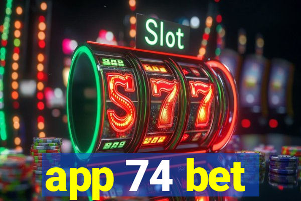 app 74 bet