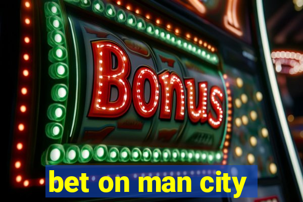 bet on man city