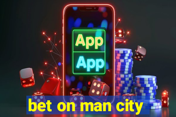 bet on man city