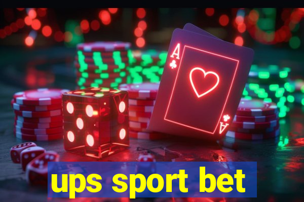 ups sport bet