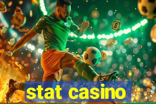 stat casino